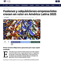 Fusiones y adquisiciones empresariales crecen en valor en Amrica Latina 2025